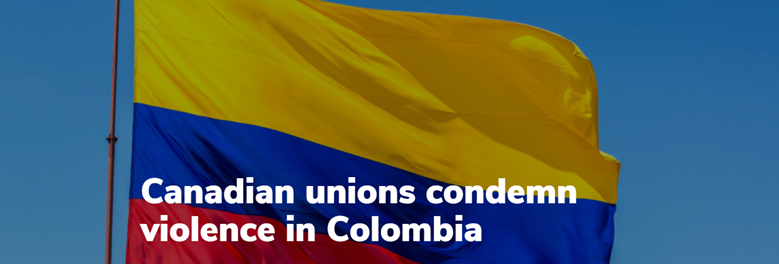 Congreso Laboral Canadiense condena violencia en Colombia y pide desmantelamiento del ESMAD